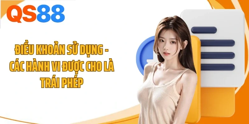 Điều khoản sử dụng - Các hành vi được cho là trái phép
