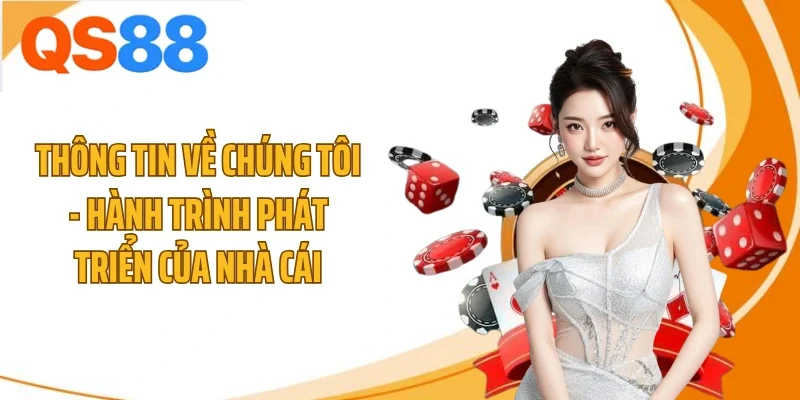 thong tin ve chung toi hanh trinh phat trien cua nha cai Thông tin về chúng tôi - hành trình phát triển của nhà cái